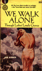 We Walk Alone